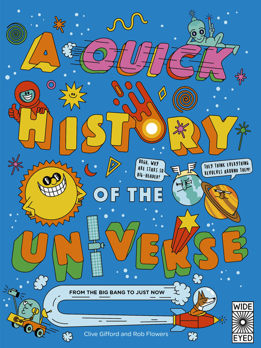 Title details for A Quick History of the Universe by Clive Gifford - Wait list